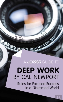 Bertrand.pt - Joosr Guide To... Deep Work By Cal Newport