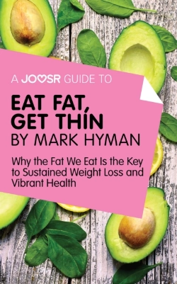 Bertrand.pt - Joosr Guide To... Eat Fat Get Thin By Mark Hyman