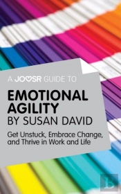 Joosr Guide To... Emotional Agility By Susan David