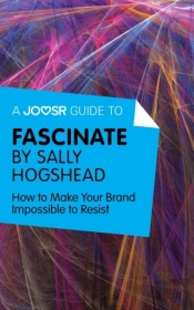 Joosr Guide To... Fascinate By Sally Hogshead