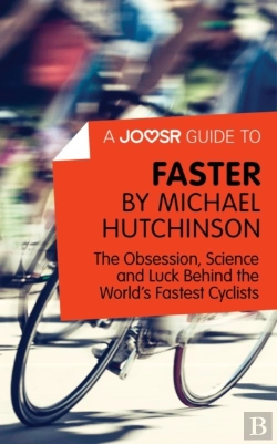 Bertrand.pt - Joosr Guide To... Faster By Michael Hutchinson