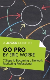 Joosr Guide To... Go Pro By Eric Worre