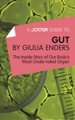 Bertrand.pt - Joosr Guide To... Gut By Giulia Enders