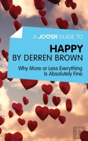 Joosr Guide To... Happy By Derren Brown