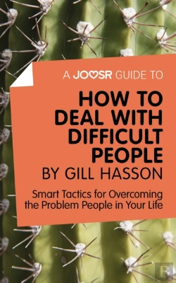 Bertrand.pt - Joosr Guide To... How To Deal With Difficult People By Gill Hasson