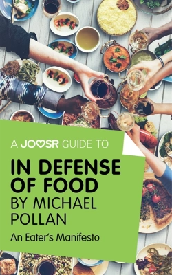 Bertrand.pt - Joosr Guide To... In Defense Of Food By Michael Pollan