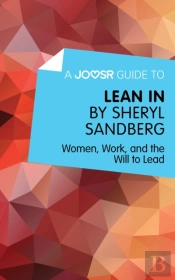 Joosr Guide To... Lean In By Sheryl Sandberg