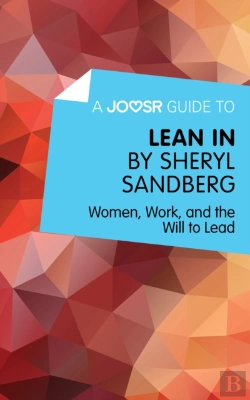 Bertrand.pt - Joosr Guide To... Lean In By Sheryl Sandberg