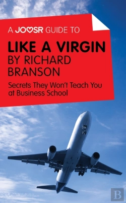 Bertrand.pt - Joosr Guide To... Like A Virgin By Richard Branson