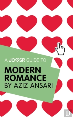 Bertrand.pt - Joosr Guide To... Modern Romance By Aziz Ansari