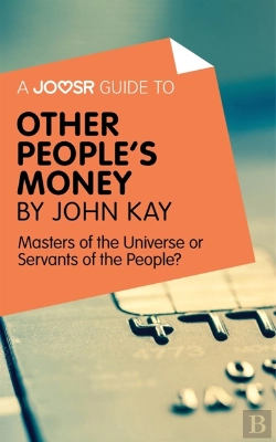 Bertrand.pt - Joosr Guide To... Other People'S Money By John Kay