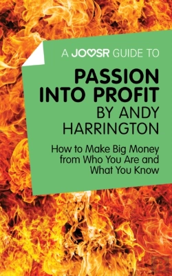Bertrand.pt - Joosr Guide To... Passion Into Profit By Andy Harrington