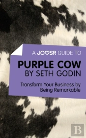 Joosr Guide To... Purple Cow By Seth Godin