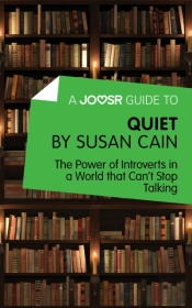 Joosr Guide To... Quiet By Susan Cain