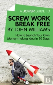 Joosr Guide To... Screw Work Break Free By John Williams