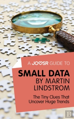 Bertrand.pt - Joosr Guide To... Small Data By Martin Lindstrom