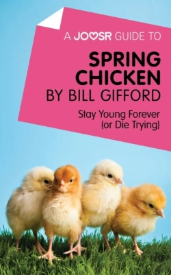 Bertrand.pt - Joosr Guide To... Spring Chicken By Bill Gifford