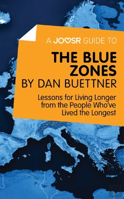 Bertrand.pt - Joosr Guide To... The Blue Zones By Dan Buettner