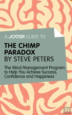 Bertrand.pt - Joosr Guide To... The Chimp Paradox By Steve Peters