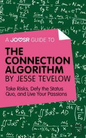 Joosr Guide To... The Connection Algorithm By Jesse Tevelow