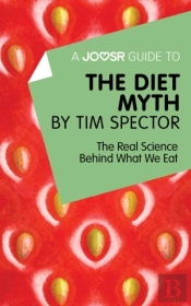 Joosr Guide To... The Diet Myth By Tim Spector
