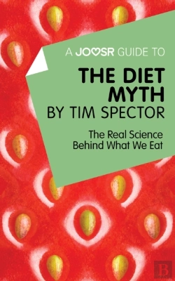 Bertrand.pt - Joosr Guide To... The Diet Myth By Tim Spector