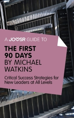 Bertrand.pt - Joosr Guide To... The First 90 Days By Michael Watkins