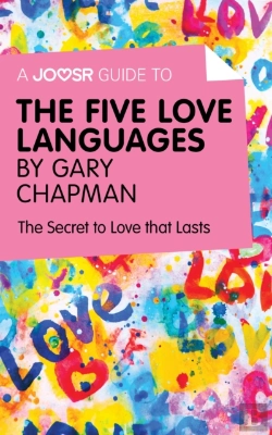 Bertrand.pt - Joosr Guide To... The Five Love Languages By Gary Chapman