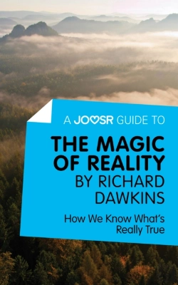 Bertrand.pt - Joosr Guide To... The Magic Of Reality By Richard Dawkins