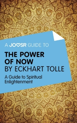 Bertrand.pt - Joosr Guide To... The Power Of Now By Eckhart Tolle