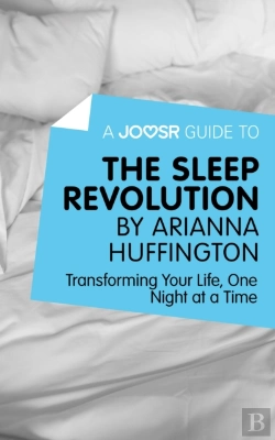 Bertrand.pt - Joosr Guide To... The Sleep Revolution By Arianna Huffington