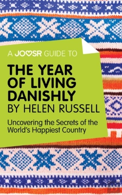 Bertrand.pt - Joosr Guide To... The Year Of Living Danishly By Helen Russell