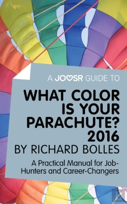 Bertrand.pt - Joosr Guide To... What Color Is Your Parachute? 2016 By Richard Bolles