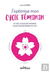 J'Optimise Mon Cycle Féminin Et Je Le Vis Au Rythme Des Saisons