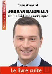 Jordan Bardella : Un Président Énergique