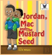 Jordan, Mac And The Mustard Seed