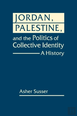 Bertrand.pt - Jordan, Palestine, And The Politics Of Collective Identity