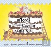 Jordi I El Petit Cavaller A La Recerca Del Past¡S Reial