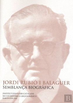 Bertrand.pt - Jordi Rubio I Balaguer, Semblança Biografica