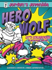 Jordyn'S Juvenilia | Hero Wolf