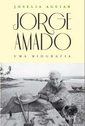 Jorge Amado - Uma Biografia