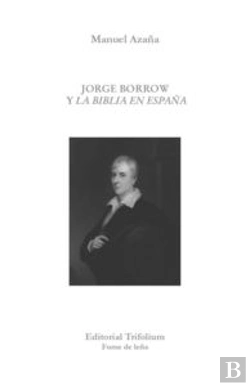 Bertrand.pt - Jorge Borrow Y La Biblia En España  
