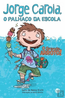 Bertrand.pt - Jorge Carola, o Palhaço da Escola - O Grande Arroto
