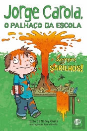 Jorge Carola, o Palhaço da Escola - Sempre em Sarilhos