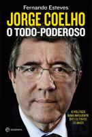 Jorge Coelho - O Todo-poderoso