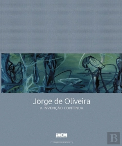 Bertrand.pt - Jorge de Oliveira  - A Invenção Contínua