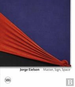 Bertrand.pt - Jorge Eielson Matter, Sign, Space /Anglais