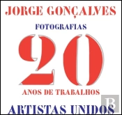 Jorge Gonçalves, Fotografias 20 Anos de Trabalhos