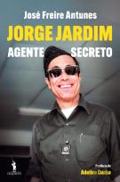 Jorge Jardim – Agente Secreto
