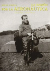 Jorge Loring Pasion Por La Aeronautica